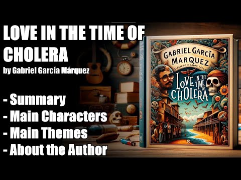 "Love in the Time of Cholera" by Gabriel García Márquez - Book Summary