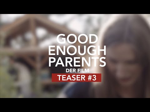 GOOD ENOUGH PARENTS - TEASER #3 - mit Isabel Huttarsch