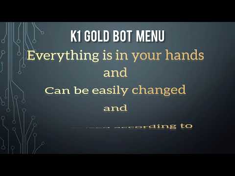 Video K1 Gold Bot