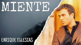 Enrique Iglesias - Miente | Letra