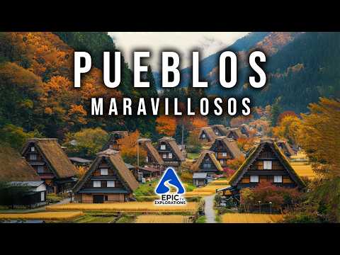 Los Pueblos Más Bellos del Mundo | 4K Guía de Viaje