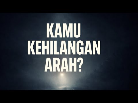 Merasa Kehilangan Arah? Temukan Lagi Pelan-Pelan #ArahHidup #RefleksiDiri #selfimprovement