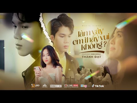 Làm vậy em thấy vui không - Thành Đạt
