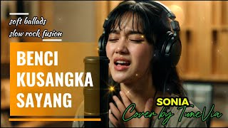Download lagu Benci Ku Sangka Sayang - Sonia | Soft Ballads Slow Rock Fusion ( Cover by TuneVia) mp3 Download lagu Benci Ku Sangka Sayang - Sonia | Soft Ballads Slow Rock Fusion ( Cover by TuneVia) mp3