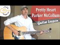 Pretty Heart Parker McCollum Guitar Lesson Chords