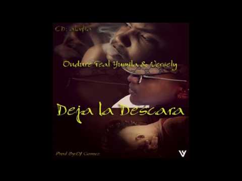 El Ondure Ft. El Yuma & Versety - Deja Las Descara (Official Audio)