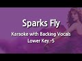 Sparks Fly (Lower Key -5) Karaoke with Backing Vocals
