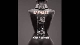 Safaree -  wait a minute