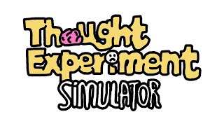 Thought Experiment Simulator (PC) Steam Key GLOBAL
