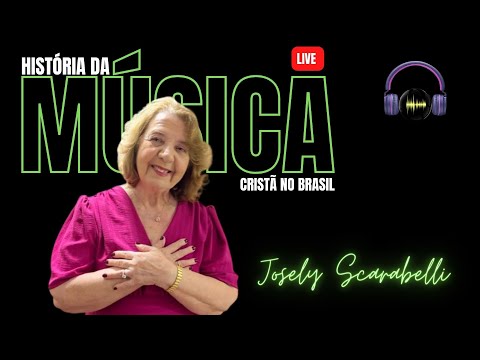 A História de Josely Scarabelli