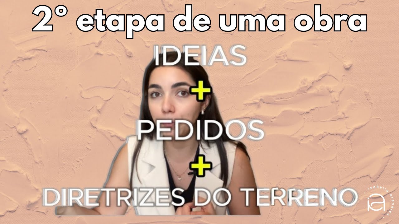 2º ETAPA DE UMA OBRA - PROJETO ARQUITETÔNICO