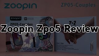 Zoopin Zpo5 Couples Smart Watch Review – Is This the Ultimate Wearable for You and Your Partner? ⌚❤️
