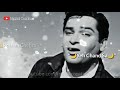 Ye Chand Sa Roshan Chehra Old Song Whatsapp Status Old Is Gold