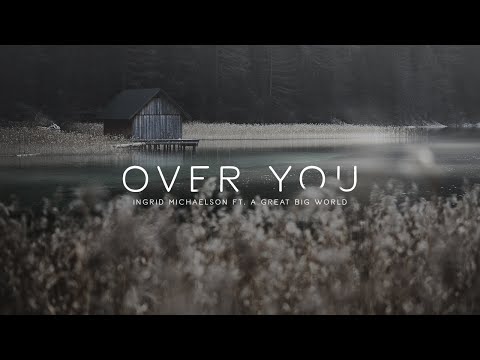 Lyrics + Vietsub || Over You || Ingrid Michaelson ft. A Great Big World