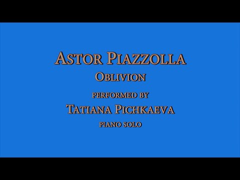 Oblivion (Zhongruan) Piano Performance Video