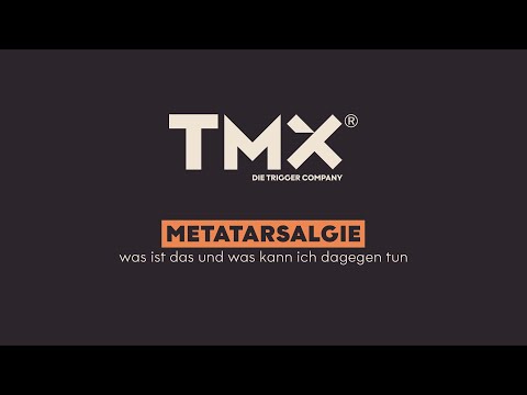 Erklärung, Behandlung, Übungen Metatarsalgie | TMX® Trigger