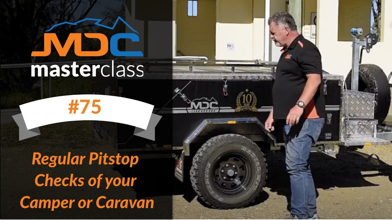 Regular Pitstop Checks of your Camper or Caravan - MDC Masterclass #75