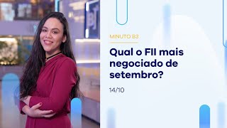 Resumo da semana e FIIs mais negociados do mês de setembro