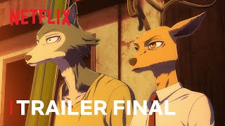 BEASTARS - O Lobo Bom | Temporada final: Parte 2 | Trailer final | Netflix