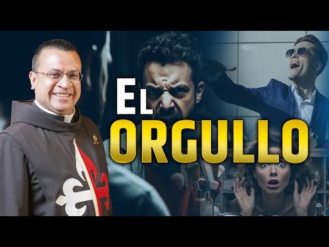 El ORGULLO. Fuente de los vicios y causa de los males #combateespiritual #orgullo