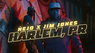 Ñejo - Harlem PR (ft. Jim Jones)