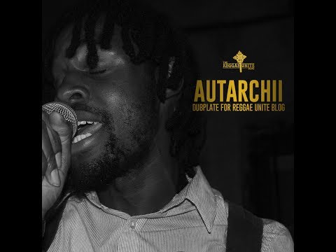 Autarchii-Grow-Dubplate for Reggae-Unite Blog. (Mai-2017) .