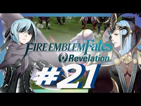 Fire Emblem Fates [ Revelation ] PART 21 - THE BEFALLEN QUEEN!