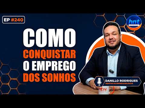 HNT Entrevista: Danillo Rodrigues - Mentor de Empregabilidade