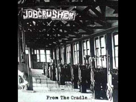 Jobcrusher - The Answers Are Yours
