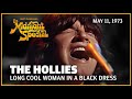 Long Cool Woman in a Black Dress - The Hollies | The Midnight Special