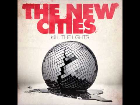 The New Cities - Love me Deadly