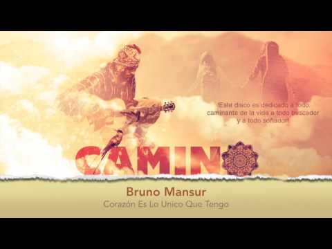 Corazón Es Lo Unico Que Tengo (part. Cristina De La Paz) - Bruno Mansur