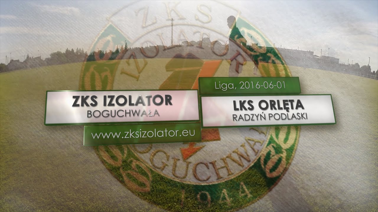 WIDEO: Izolator Boguchwała Orlęta Radzyń Podlaski 1-1 [SKRÓT MECZU]
