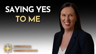 Saying Yes to Me | ICI