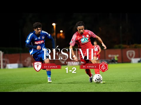 Résumé 7e tour de Coupe de France : AS Cannes - FC Annecy