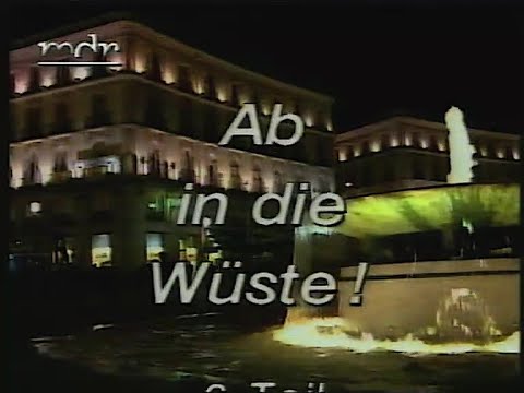 MDR: „Ab in die Wüste (6)“ - Fragment (1992)