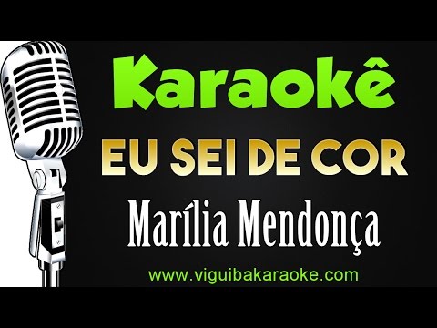 🎤 Marília Mendonça - Eu Sei De Cor  - Karaokê