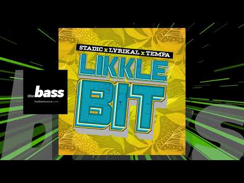 Lyrikal x Tempa x Stadic - Likkle Bit | 2023 Music Release