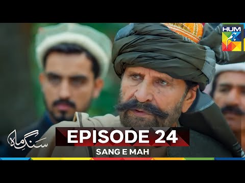 Sang e Mah Episode 24