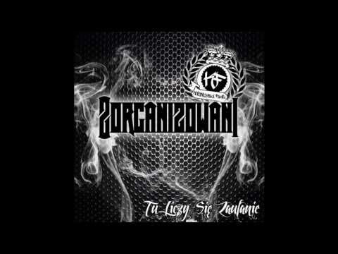 07.Zorganizowani - Tego się nie zapomina