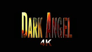 Dark Angel - Season 1 - Opening credits in 4K 