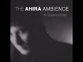 THE AHIRA AMBIENCE  Al Gromer Khan's latest release.
