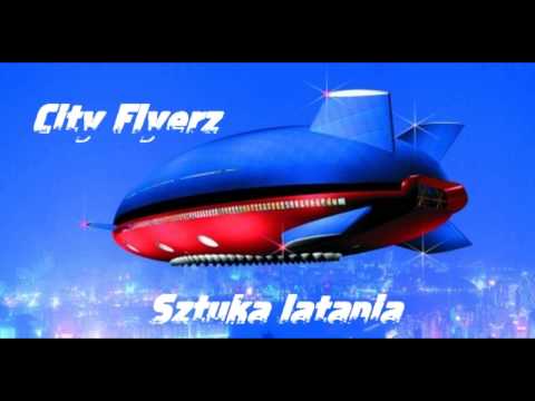 City Flyerz - Sztuka latania (Prod.Jankes&AkaŻulov)