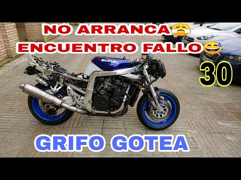 30 NO ARRANCA😤 Y REPARAR GRIFO💦 SOLUCIONADOS😅😃 Suzuki GSXR 750 parada 14 AÑOS