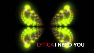 Lytica - I Need You (BANTAM EP)