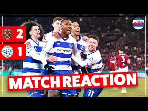 R's fall short in extra time | West Ham 2-1 QPR FA Cup reaction
