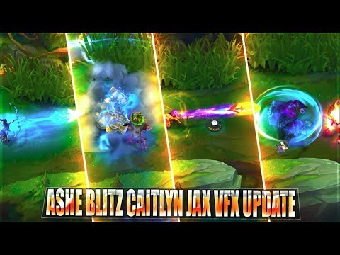 ASHE, BLITZCRANK, CAITLYN, JAX VFX Update All Skins & Comparison - League of Legends