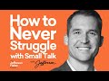 Never Struggle with Small Talk Again | Easy Tips for Better Conversations