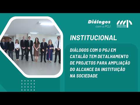 Diálogos com o PGJ em Catalão tem detalhamento de projetos para ampliar alcance da instituição