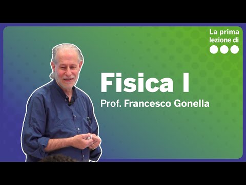 La prima lezione di  Fisica - Francesco Gonella